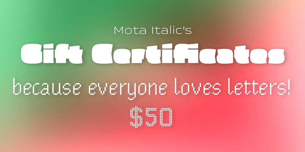 Mota Italic Gift Certificates